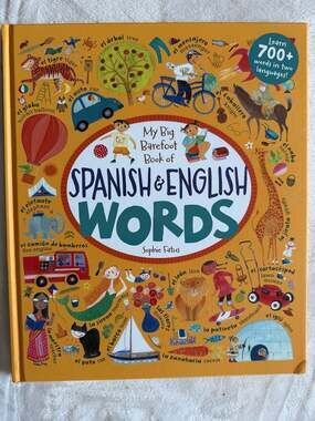 My Big Barefoot Book of Spanish & English Words by Sophie Fatus